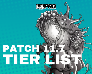 League of Legends Tier List Patch 11.7 (Melhores Campeões em cada posição)