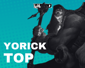 Yorick – Build e Runas de League of Legends (Top)