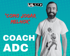 Coach de LoL para ADC – Como jogar melhor